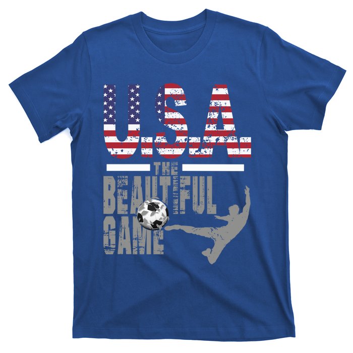 Usa The Beautiful Game Football Soccer America Player Top Cute Gift T-Shirt