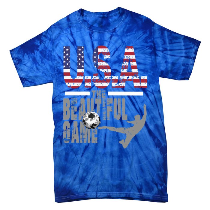 Usa The Beautiful Game Football Soccer America Player Top Cute Gift Tie-Dye T-Shirt