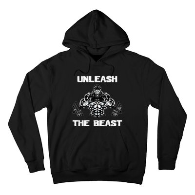 Unleash The Beast Gorilla Body Building Motivation Gift Hoodie