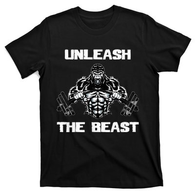 Unleash The Beast Gorilla Body Building Motivation Gift T-Shirt