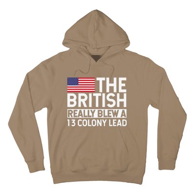 Usa The British Really Blew A 13 Colony Lead Hoodie