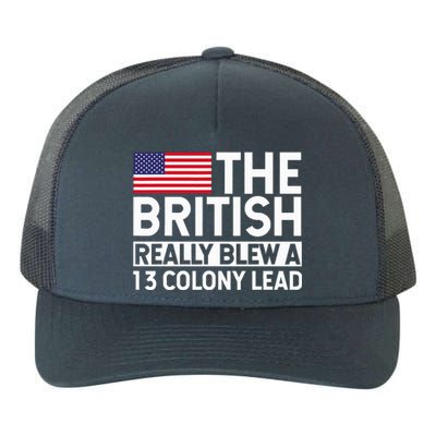 Usa The British Really Blew A 13 Colony Lead Yupoong Adult 5-Panel Trucker Hat