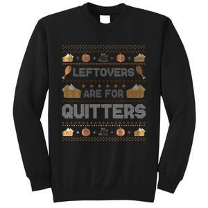 Ugly Thanksgiving Christmas Sweater Leftovers  Tall Sweatshirt