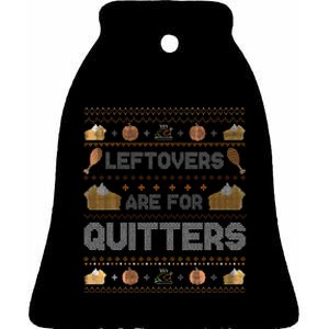 Ugly Thanksgiving Christmas Sweater Leftovers Quitters Ceramic Bell Ornament