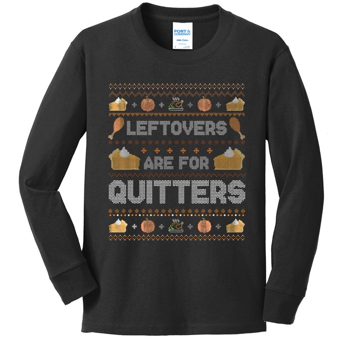 Ugly Thanksgiving Christmas Sweater Leftovers Quitters Kids Long Sleeve Shirt