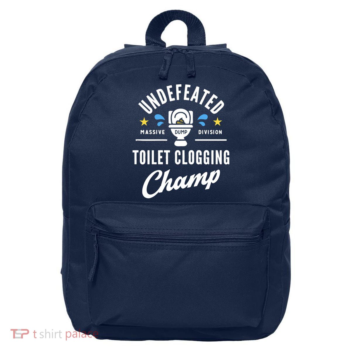 Undefeated Toilet Clogging Champ 16 in Basic Backpack