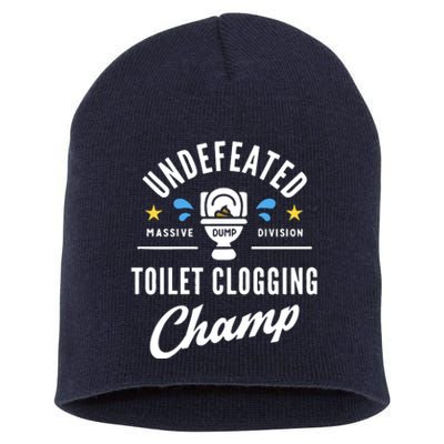 Undefeated Toilet Clogging Champ Short Acrylic Beanie