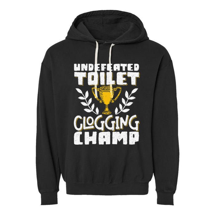 Undefeated Toilet Clogging Champ Garment-Dyed Fleece Hoodie