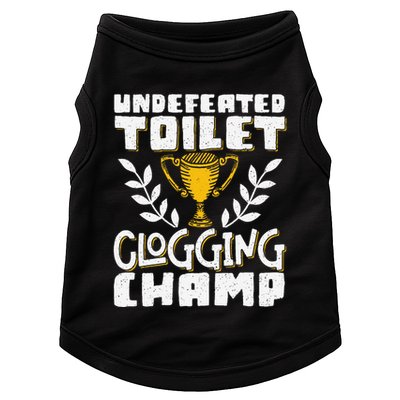 Undefeated Toilet Clogging Champ Doggie Tank