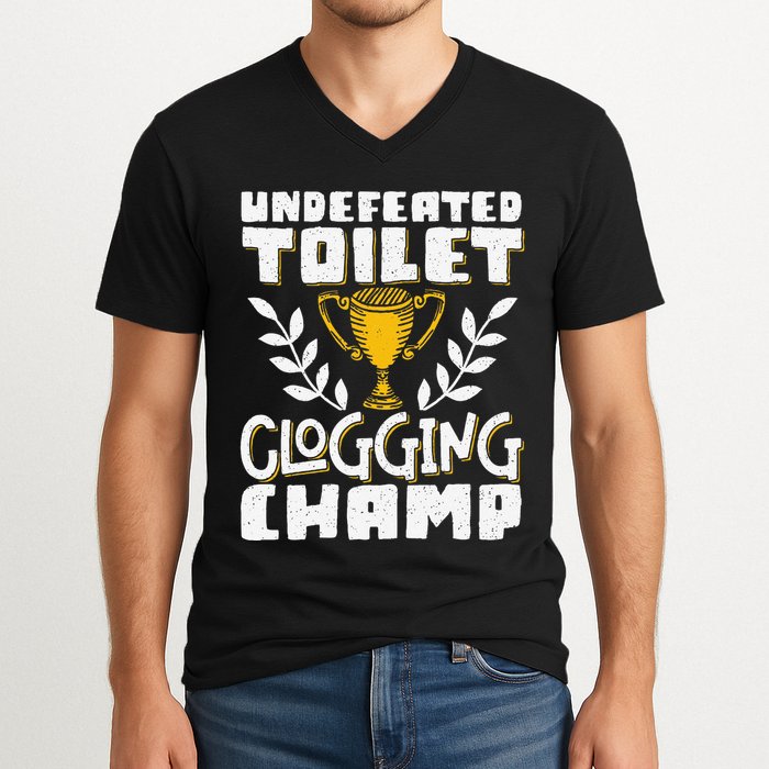 Undefeated Toilet Clogging Champ V-Neck T-Shirt