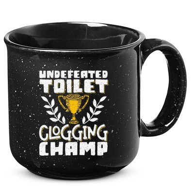 Undefeated Toilet Clogging Champ 15oz Campfire Ceramic Mug
