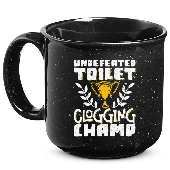 Undefeated Toilet Clogging Champ 15oz Campfire Ceramic Mug