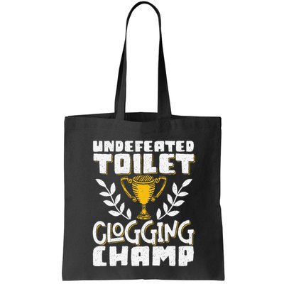 Undefeated Toilet Clogging Champ Bag