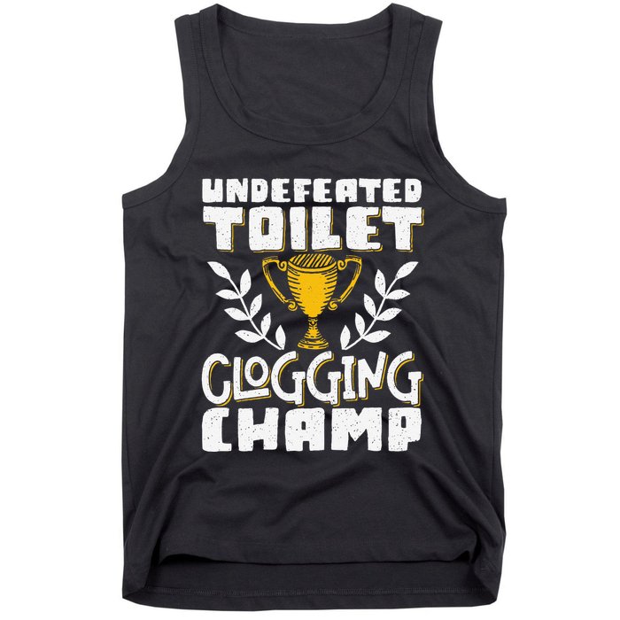 Undefeated Toilet Clogging Champ Tank Top
