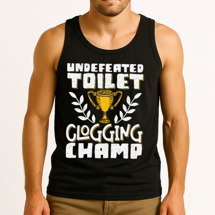 Undefeated Toilet Clogging Champ Tank Top