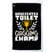 Undefeated Toilet Clogging Champ Golf Towel