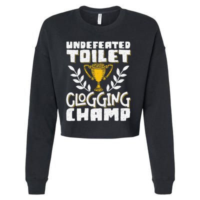 Undefeated Toilet Clogging Champ Cropped Pullover Crew