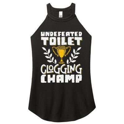 Undefeated Toilet Clogging Champ Women's Perfect Tri Rocker Tank