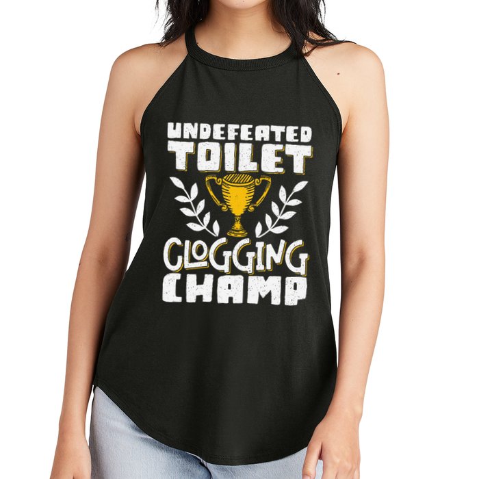 Undefeated Toilet Clogging Champ Women's Perfect Tri Rocker Tank