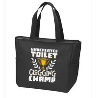 Undefeated Toilet Clogging Champ Zip Tote Bag