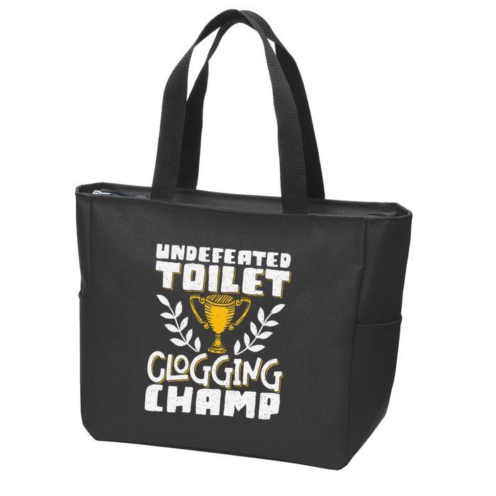 Undefeated Toilet Clogging Champ Zip Tote Bag