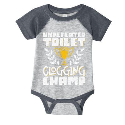 Undefeated Toilet Clogging Champ Infant Baby Jersey Bodysuit