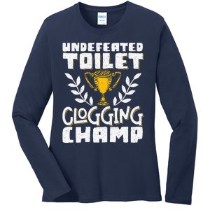 Undefeated Toilet Clogging Champ Ladies Long Sleeve Shirt