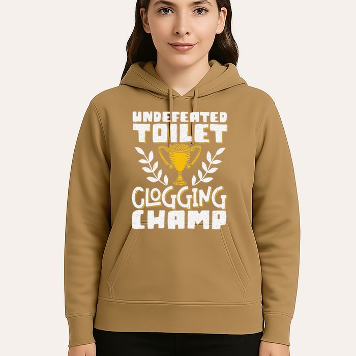Undefeated Toilet Clogging Champ Hoodie