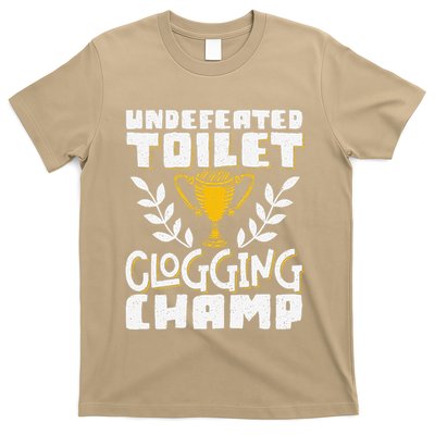 Undefeated Toilet Clogging Champ T-Shirt