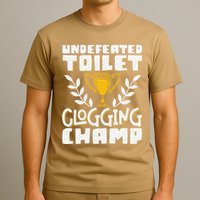 Undefeated Toilet Clogging Champ T-Shirt