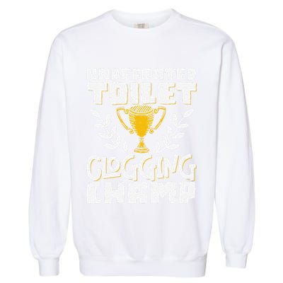 Undefeated Toilet Clogging Champ Garment-Dyed Sweatshirt