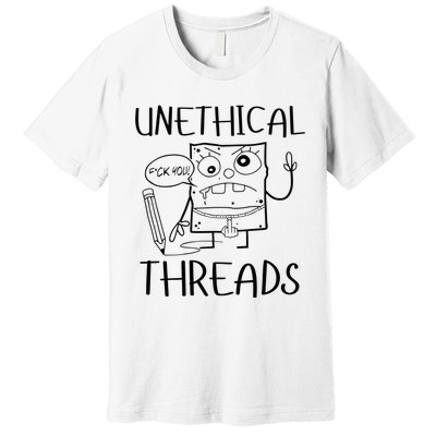 Unethical Threads Doodlebob Fuck You Premium T-Shirt