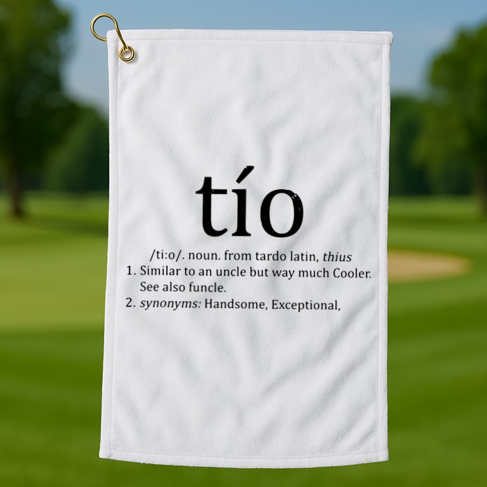 Uncle Tio Definition Uncle For Funny Spanish Golf Towel