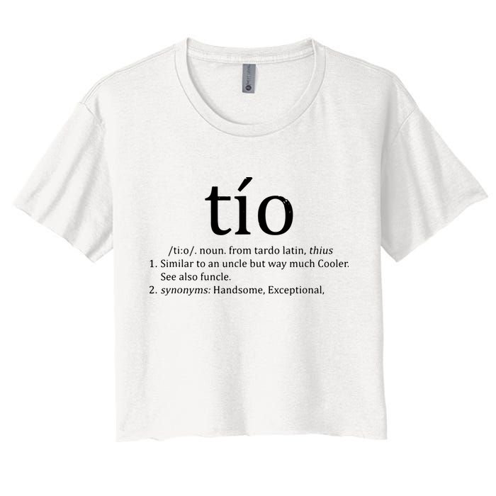 Uncle Tio Definition Uncle For Funny Spanish Women's Crop Top Tee