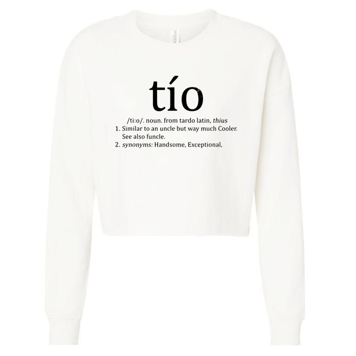 Uncle Tio Definition Uncle For Funny Spanish Cropped Pullover Crew