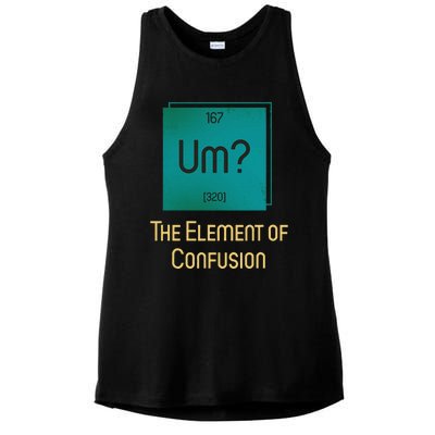 Uh The Element Of Confusion Ladies PosiCharge Tri-Blend Wicking Tank