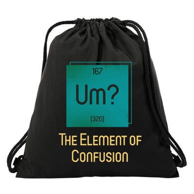 Uh The Element Of Confusion Drawstring Bag