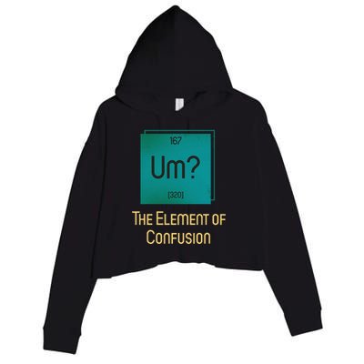 Uh The Element Of Confusion Crop Fleece Hoodie