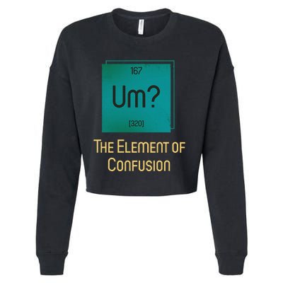 Uh The Element Of Confusion Cropped Pullover Crew