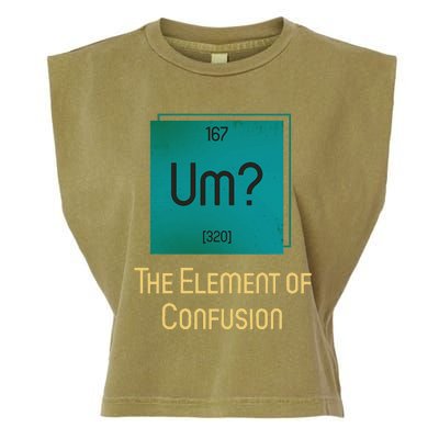 Uh The Element Of Confusion Garment-Dyed Women's Muscle Tee