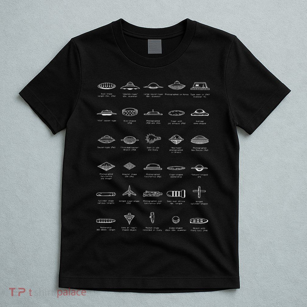 Ufo Types Flying Saucer Model Alien Space Gift T-Shirt