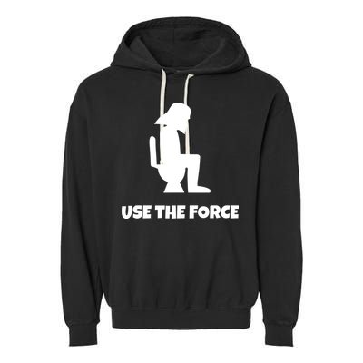 Use The Force Funny Pooping Garment-Dyed Fleece Hoodie