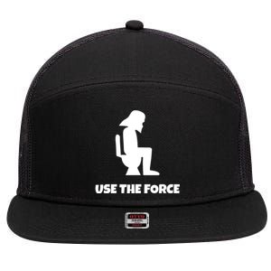 Use The Force Funny Pooping 7 Panel Mesh Trucker Snapback Hat