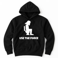 Use The Force Funny Pooping Hoodie