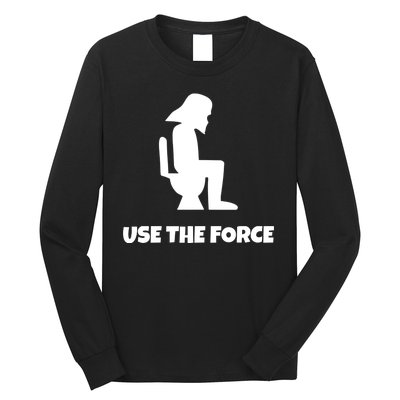 Use The Force Funny Pooping Long Sleeve Shirt