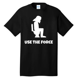 Use The Force Funny Pooping Tall T-Shirt