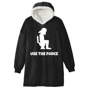 Use The Force Funny Pooping Hooded Wearable Blanket