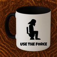 Use The Force Funny Pooping Mug