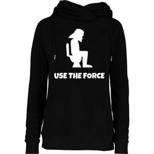 Use The Force Funny Pooping Womens Funnel Neck Pullover Hood