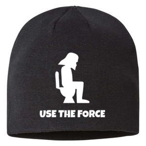 Use The Force Funny Pooping Sustainable Beanie